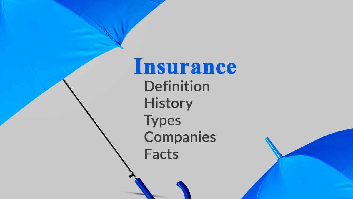 Insurance Definition, History, Types, Companies, & Facts